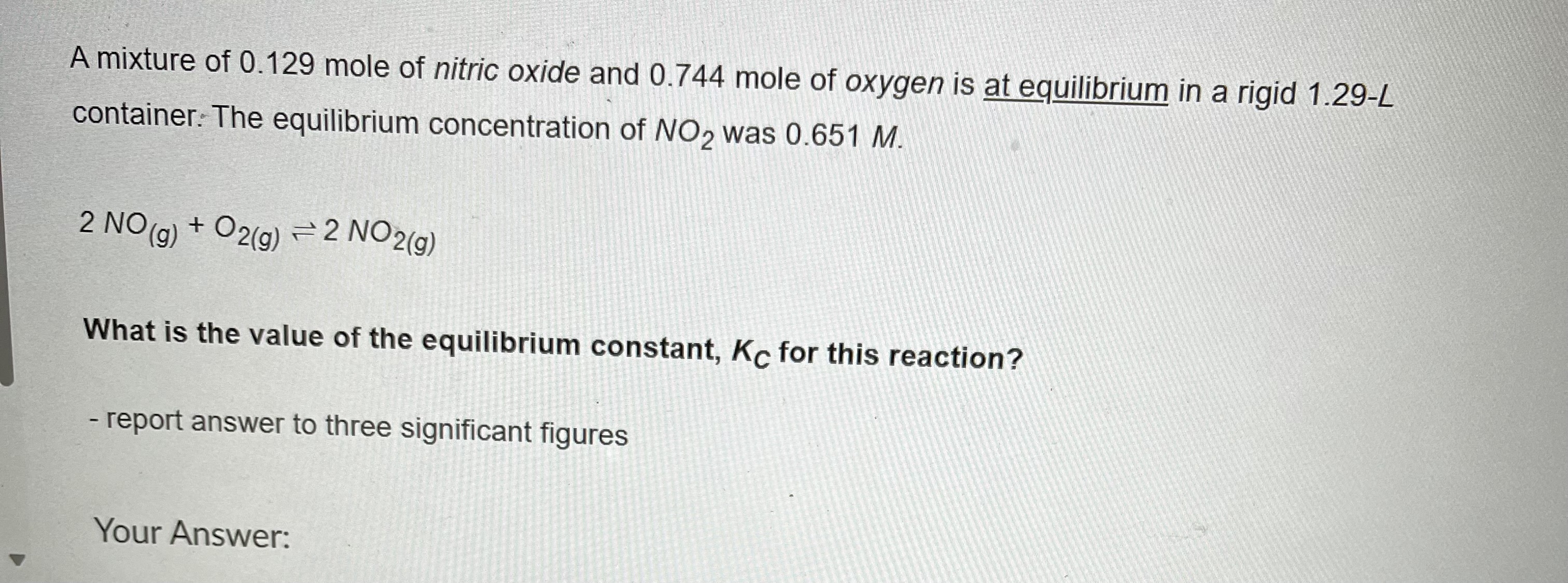 Solved A mixture of 0.129 mole of nitric oxide and 0.744