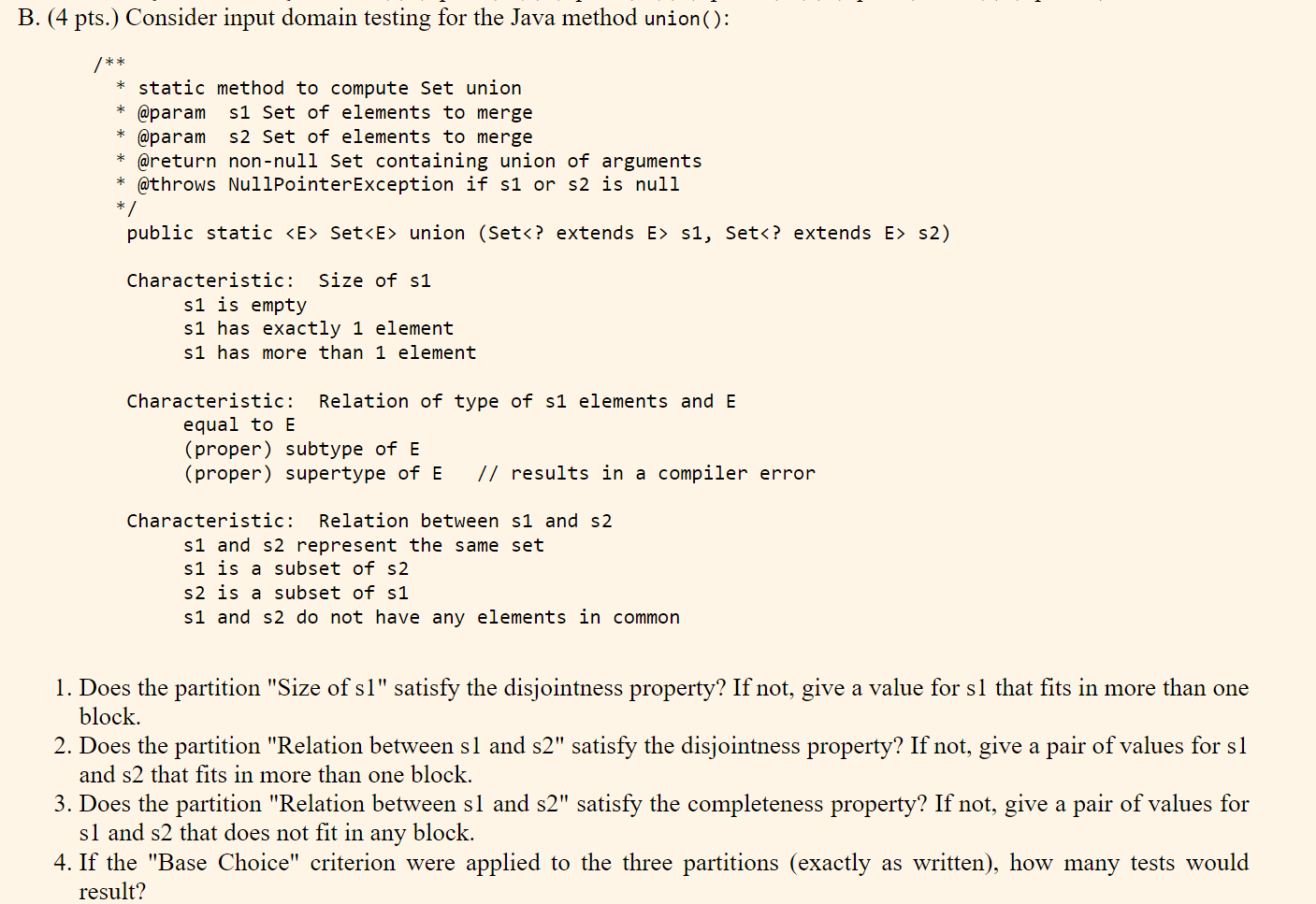 Solved B. (4 pts.) Consider input domain testing for the | Chegg.com