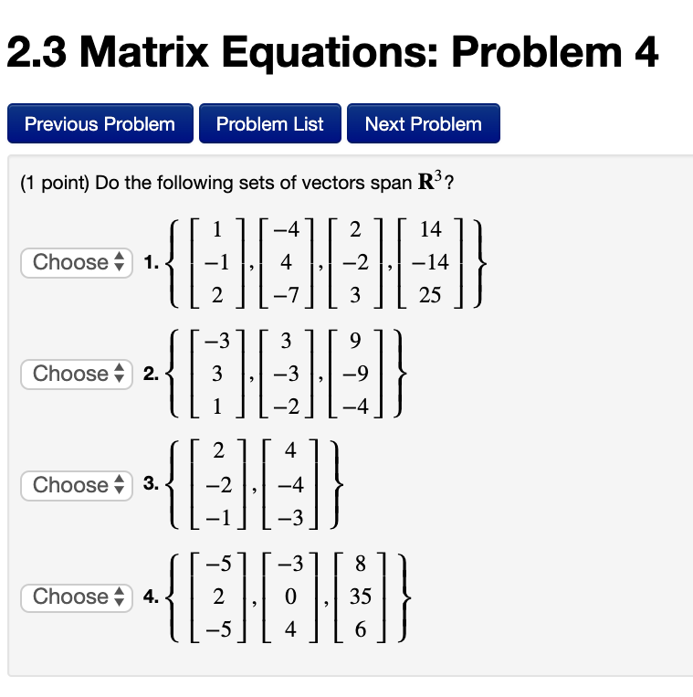 Solved 2.3 Matrix Equations: Problem 4 Previous Problem | Chegg.com