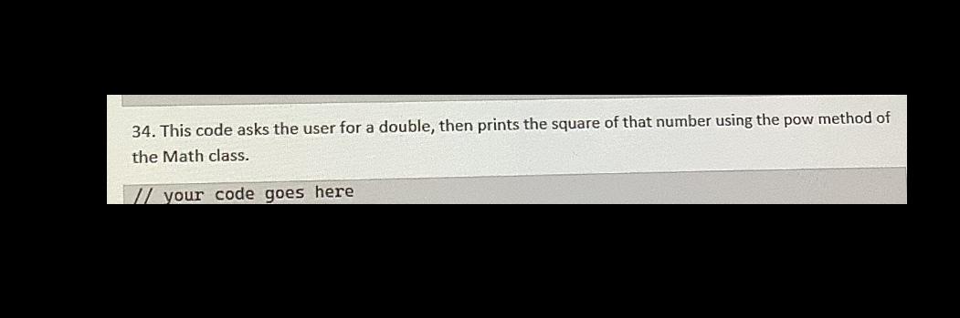 Solved 23. What is the output of this code sequence? double