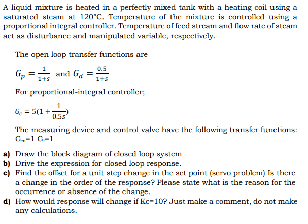 Solved = 1+S A liquid mixture is heated in a perfectly mixed | Chegg.com
