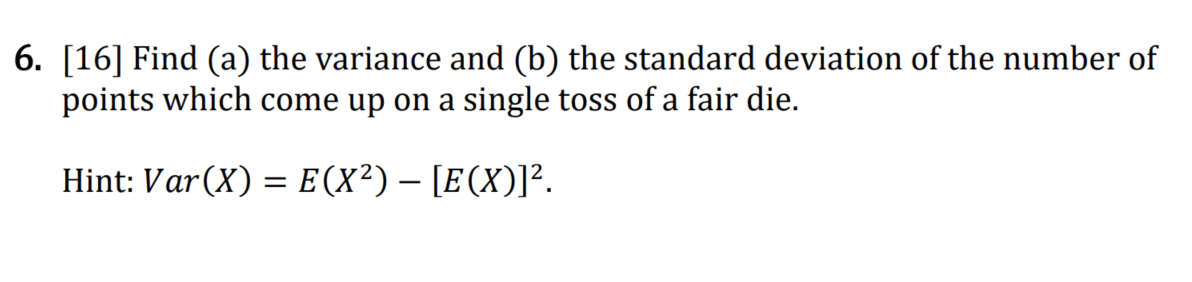 Solved 6. [16] Find (a) The Variance And (b) The Standard | Chegg.com