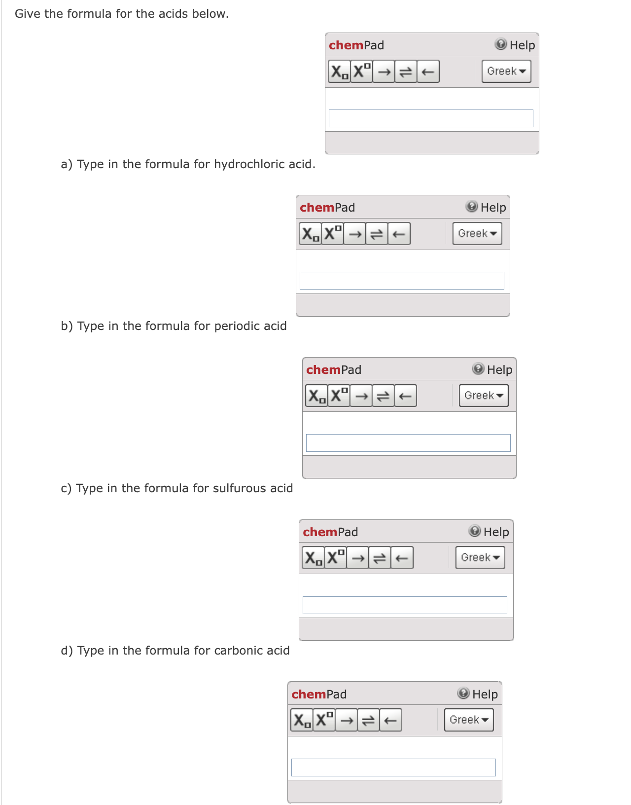 Solved Give the formula for the acids below. a) Type in the 