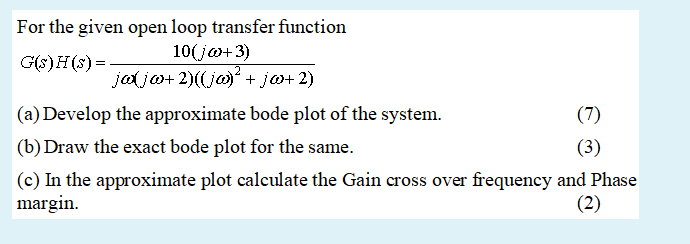 Solved For the given open loop transfer function | Chegg.com