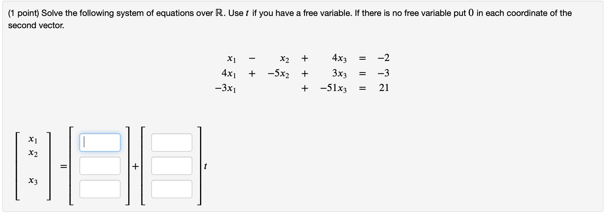 Solved (1 point) Solve the following system of equations | Chegg.com