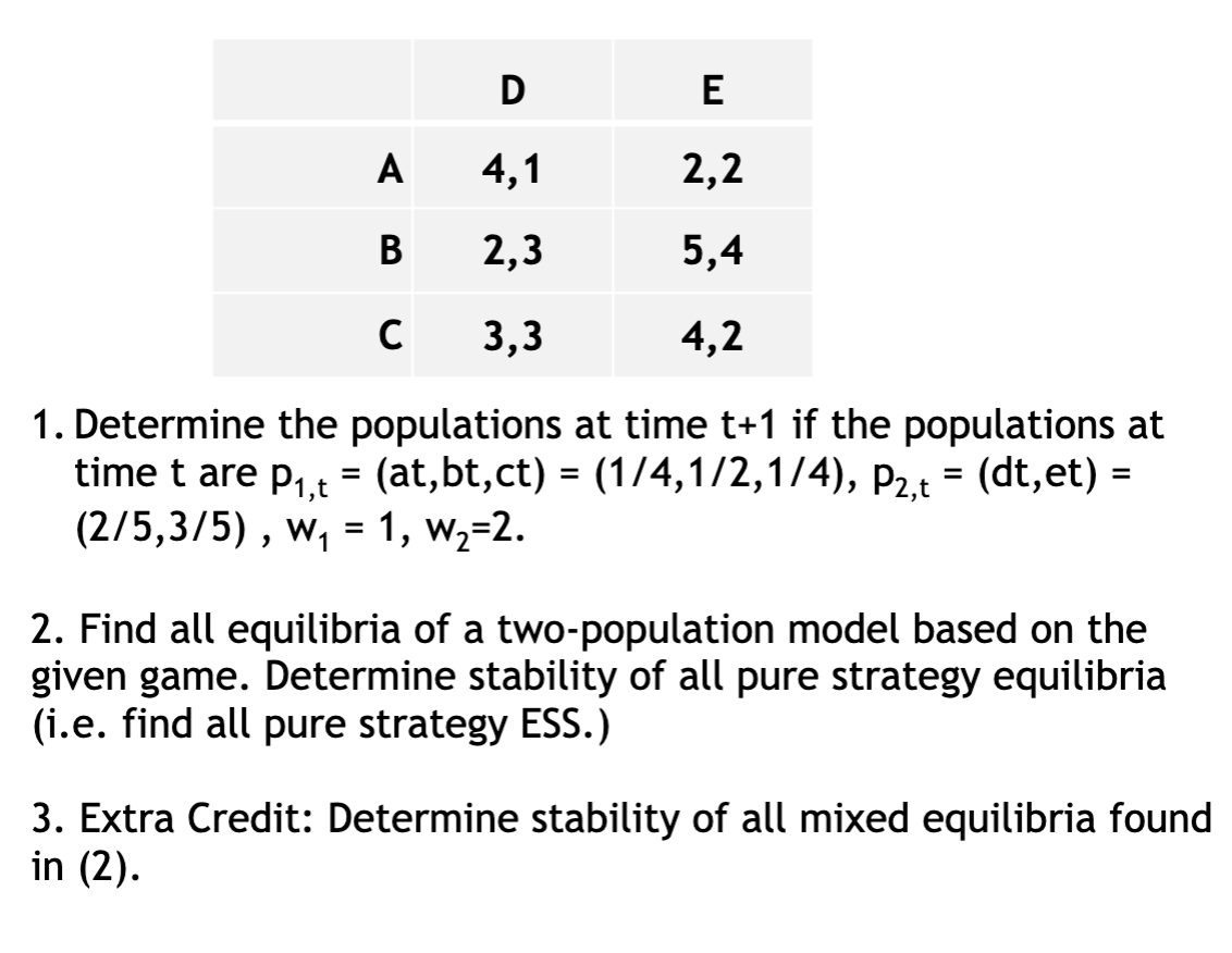 Solved 1. Determine the populations at time t+1 if the | Chegg.com