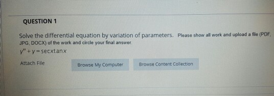 Solved QUESTION 1 Solve the differential equation by | Chegg.com