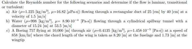 Solved Calculate the Reynolds number for the following | Chegg.com