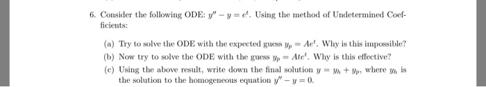 Solved Consider the following ODE: y" - y = e^t. Using the | Chegg.com