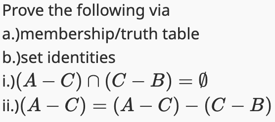Solved Prove the following via a.)membership/truth table | Chegg.com