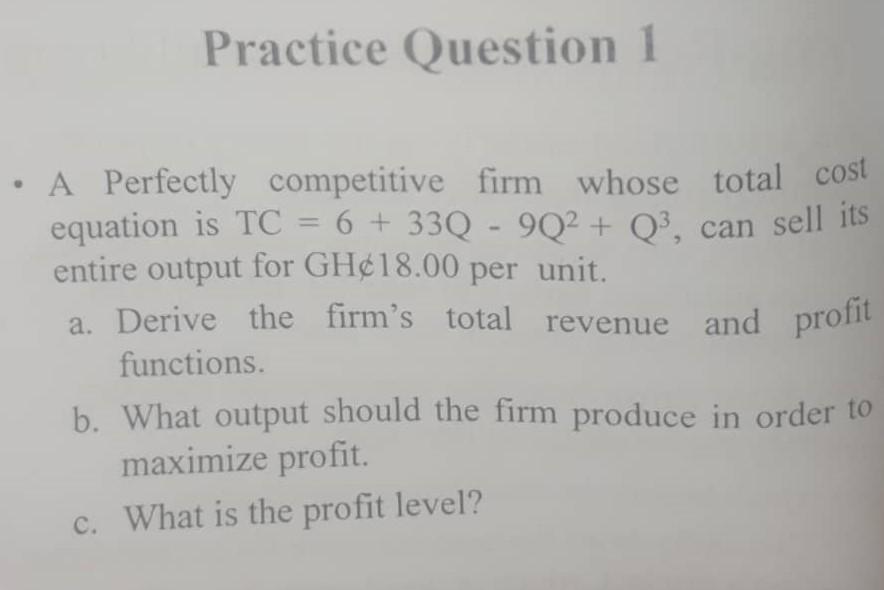 Solved Practice Question 1 A Perfectly Competitive Firm | Chegg.com