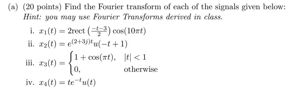 Solved Find the Fourier transform of each of the signals | Chegg.com