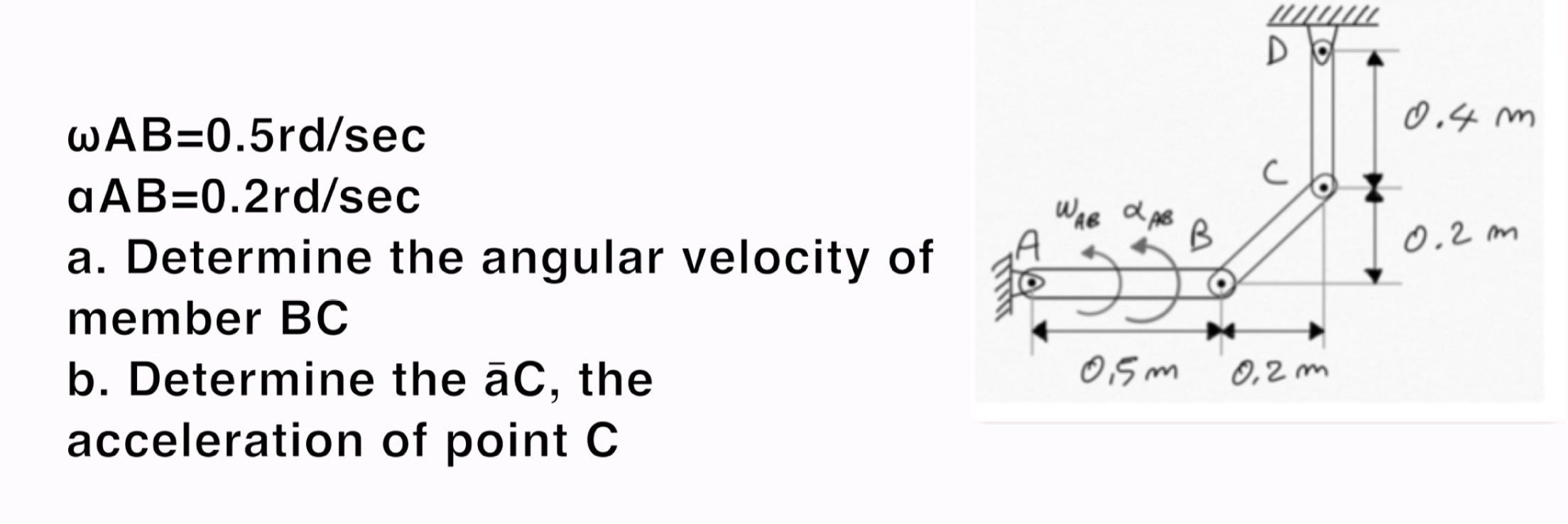 Solved WIL 0.4 m C WAB LAB B 0.2 m WAB=0.5rd/sec | Chegg.com