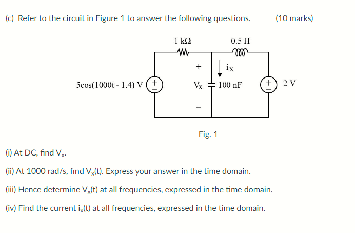 Solved (c) Refer to the circuit in Figure 1 to answer the | Chegg.com