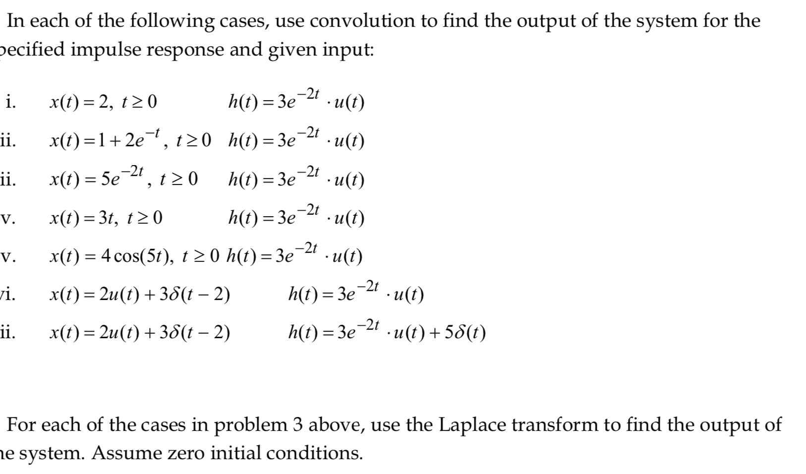 Solved In Each Of The Following Cases Use Convolution To Chegg Com