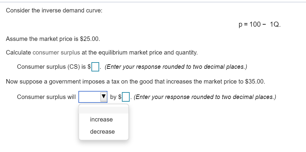 Solved Consider the inverse demand curve p 100 1Q. Assume