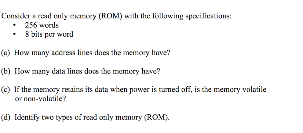 Solved Consider a read only memory (ROM) with the following | Chegg.com