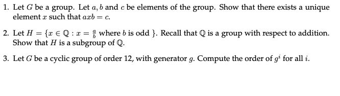 Solved 1. Let G Be A Group. Let A, B And C Be Elements Of | Chegg.com