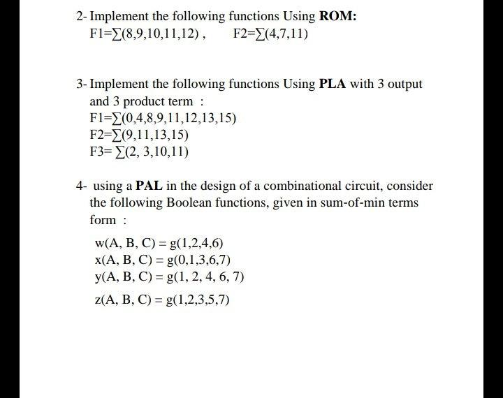 Solved 2- Implement the following functions Using ROM: | Chegg.com