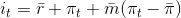i_t=\bar{r} +\pi_t+\bar{m } (\pi_t-\bar{\pi})