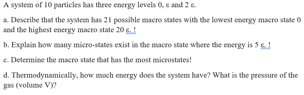 Solved A system of 10 particles has three energy levels 0, ε | Chegg.com