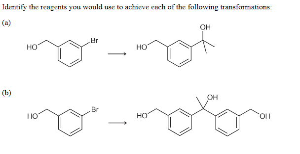 Solved Identify the reagents you would use to achieve each | Chegg.com
