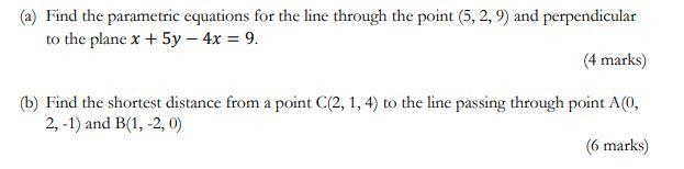 Solved (a) Find the parametric equations for the line | Chegg.com