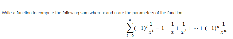 Solved Write a function to compute the following sum where x | Chegg.com