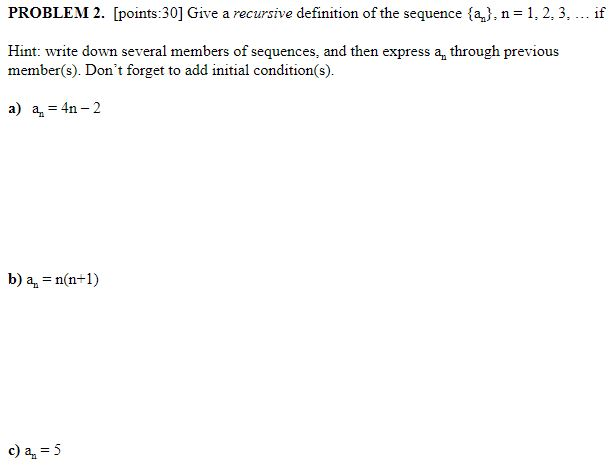 Solved Problem 2 Points 30 Give A Recursive Definition Chegg Com