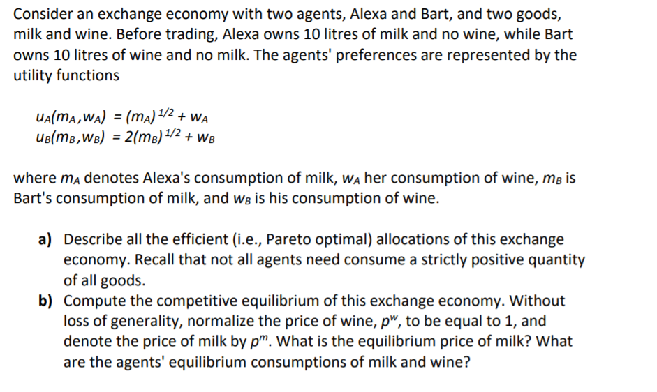 Solved Consider An Exchange Economy With Two Agents, Alexa | Chegg.com