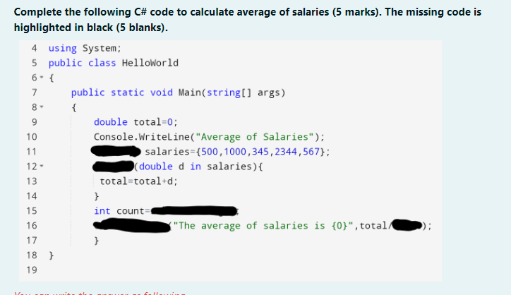 Solved Complete the following C# code to calculate average | Chegg.com