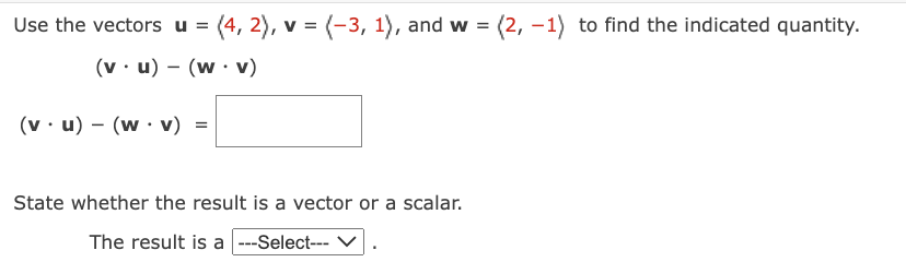 Solved = = Use the vectors u = (4, 2), v = (-3, 1), and w = | Chegg.com