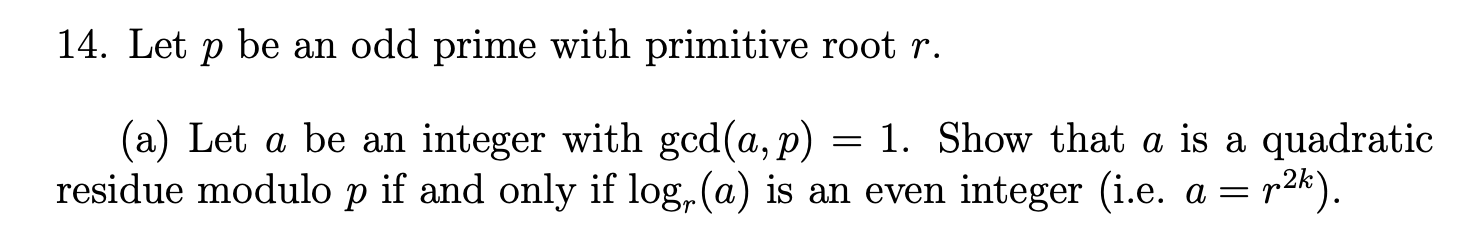 Solved 14. Let P Be An Odd Prime With Primitive Root R. (a) | Chegg.com