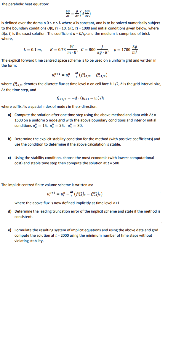 Solved The parabolic heat equation: ∂t∂U=∂x∂(d∂x∂U) is | Chegg.com