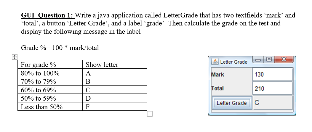 Solved GUI Question 1: Write a java application called | Chegg.com