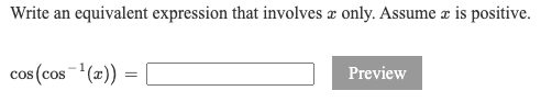 Solved Write an equivalent expression that involves only. | Chegg.com