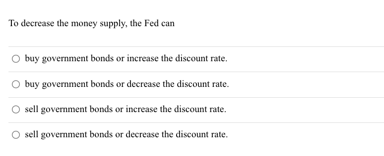 Solved To Decrease The Money Supply The Fed Can Buy 3085