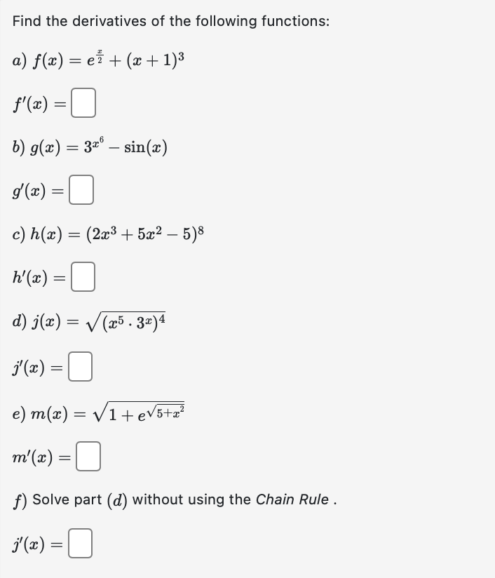 Solved Find The Derivatives Of The Following Functions A