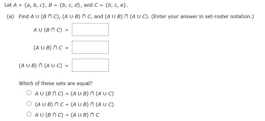 Solved Let A = {a,b,c}, B = {b, C, D}, And C = {b, C, E}. | Chegg.com