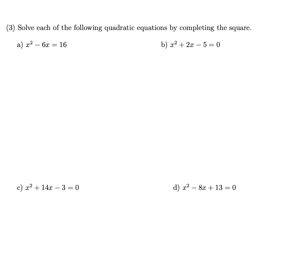 Solved (3) Solve Each Of The Following Quadratic Equations | Chegg.com