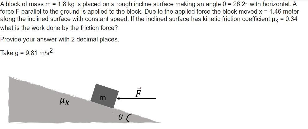 Solved A Block Of Mass M = 1.8 Kg Is Placed On A Rough | Chegg.com