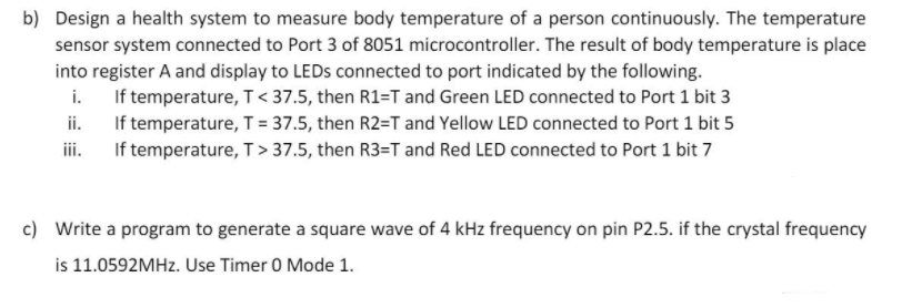 Solved b) Design a health system to measure body temperature | Chegg.com