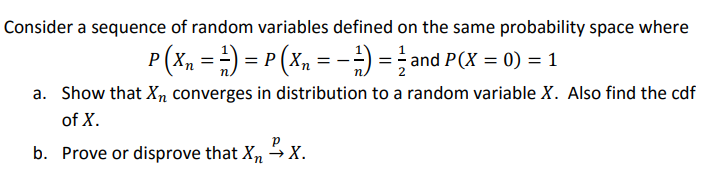 Solved Consider A Sequence Of Random Variables Defined On | Chegg.com