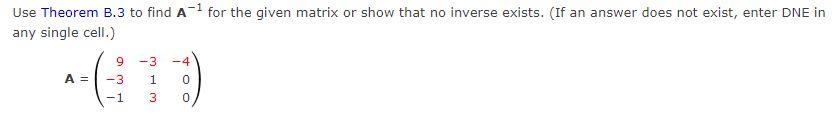 Solved Use Theorem B.3 To Find A- For The Given Matrix Or | Chegg.com