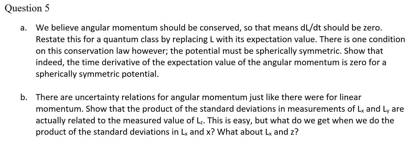 Solved Question 5 a. We believe angular momentum should be | Chegg.com