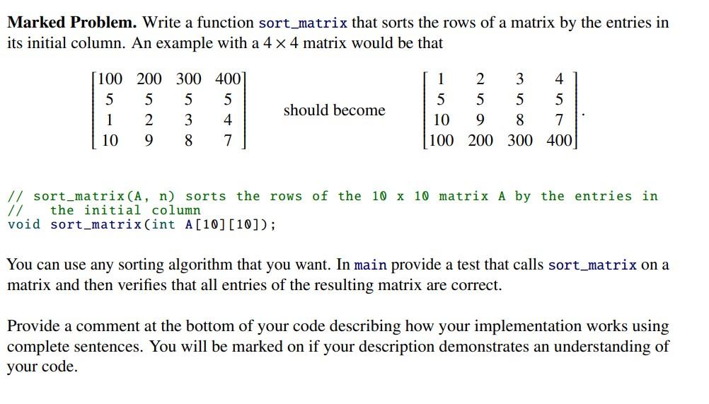 Solved Marked Problem. Write a function sort_matrix that | Chegg.com