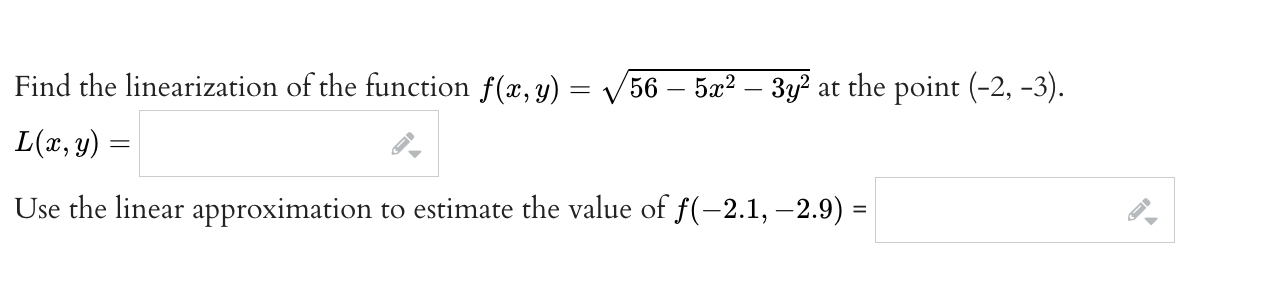 Solved Find The Linearization Of The Function | Chegg.com