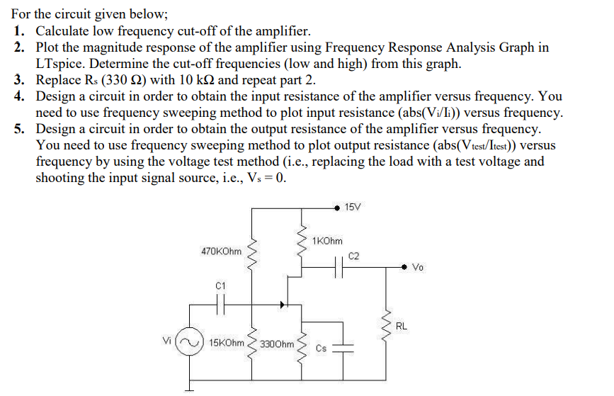 Solved For The Circuit Given Below; 1. Calculate Low | Chegg.com