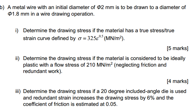 Solved B) A Metal Wire With An Initial Diameter Of 02 Mm Is | Chegg.com