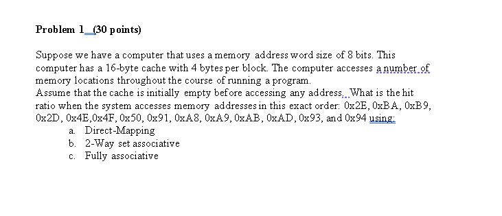Solved Problem 1_(30 points) Suppose we have a computer that | Chegg.com